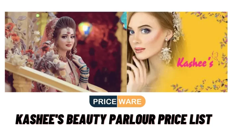 Kashees Beauty Parlour Price List Today | 2024 Updated