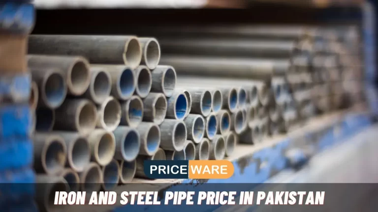 Iron and Steel Pipe Price in Pakistan Today 2024 | Priceware