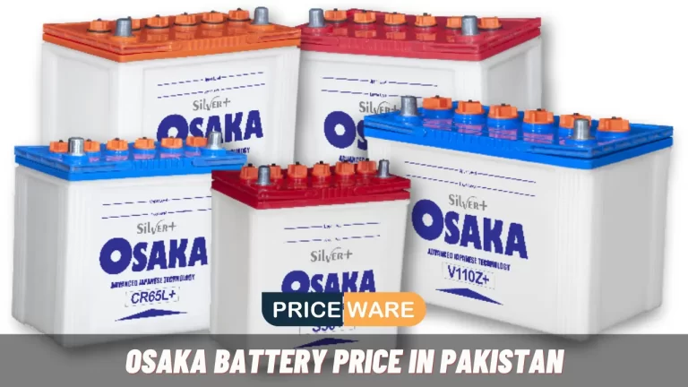 Osaka Battery Price in Pakistan 2024 | Rate List Updated
