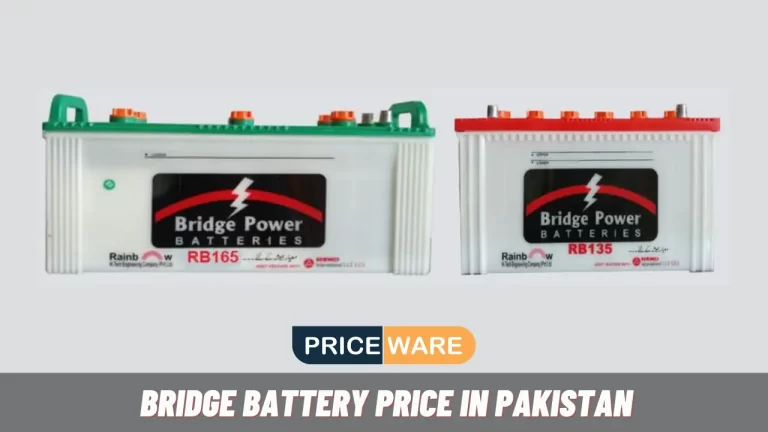 Bridge Battery Price in Pakistan Today 2024 (All Models Rates)