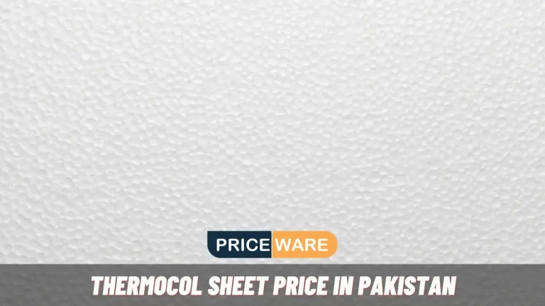 Thermocol Sheet Price in Pakistan Today 2024 (Updated)