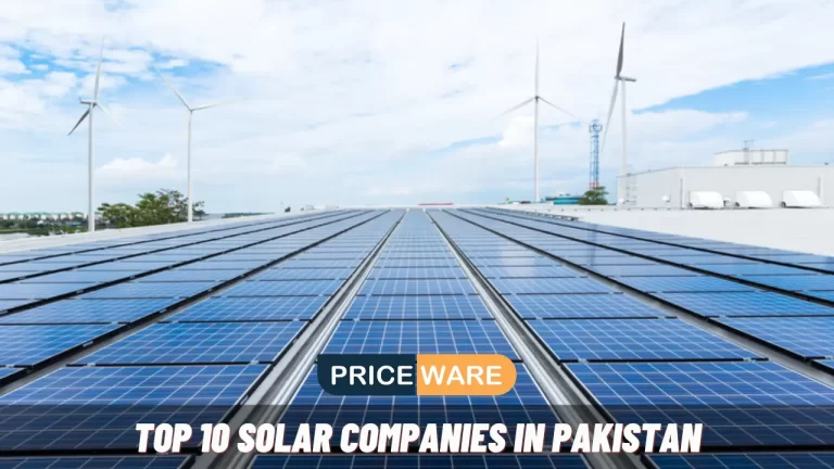 Top 10 Solar Companies in Pakistan 2024 – PriceWare