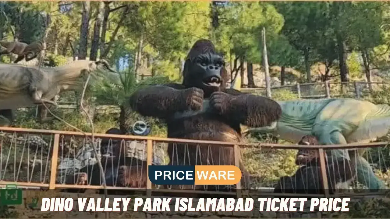Dino Valley Park Islamabad Ticket Price