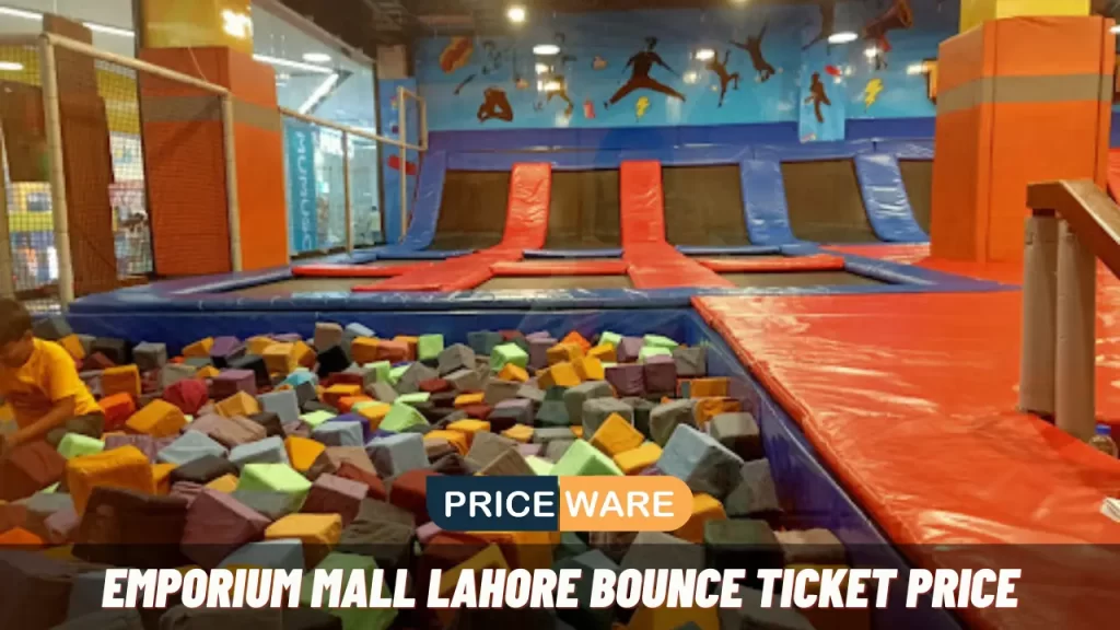 Emporium Mall Lahore Bounce Ticket Price