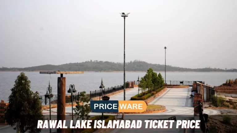 Rawal Lake Islamabad Ticket Price Today 2024 | Address | Timing