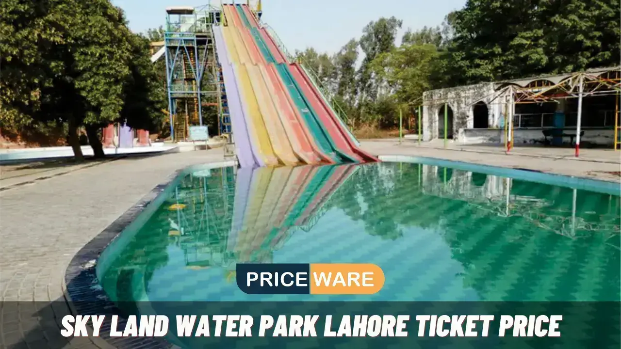 Sky Land Water Park Lahore Ticket Price
