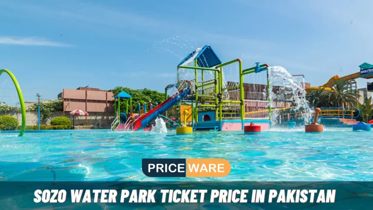 Sozo Water Park Ticket Price in Pakistan Today 2024 | Park Timing