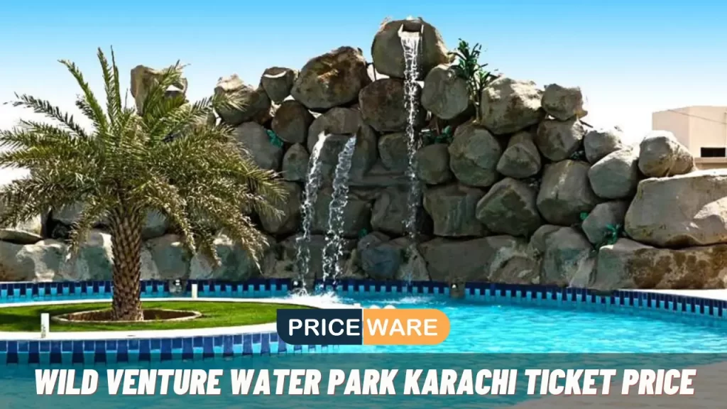 Wild Venture Water Park Karachi Ticket Price