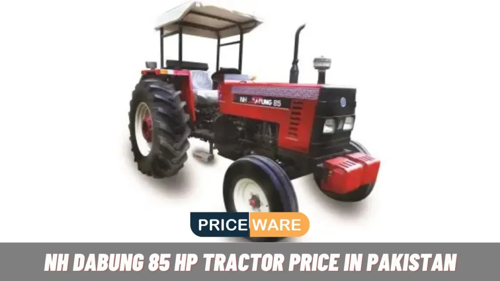 NH Dabung 85 HP Tractor Price in Pakistan
