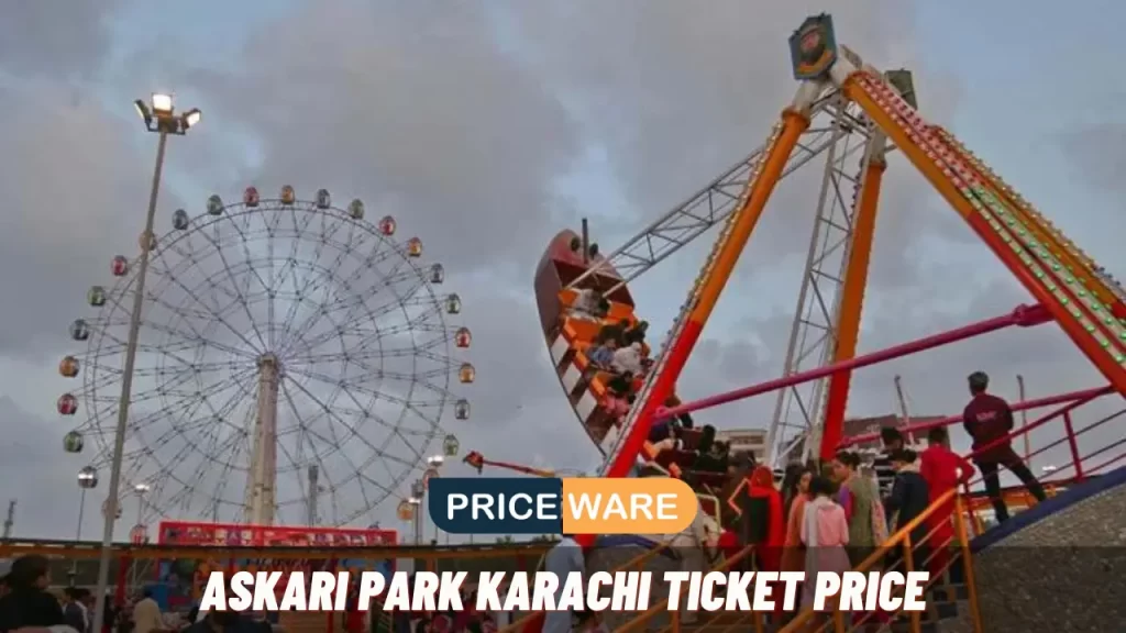 Askari Park Karachi Ticket Price