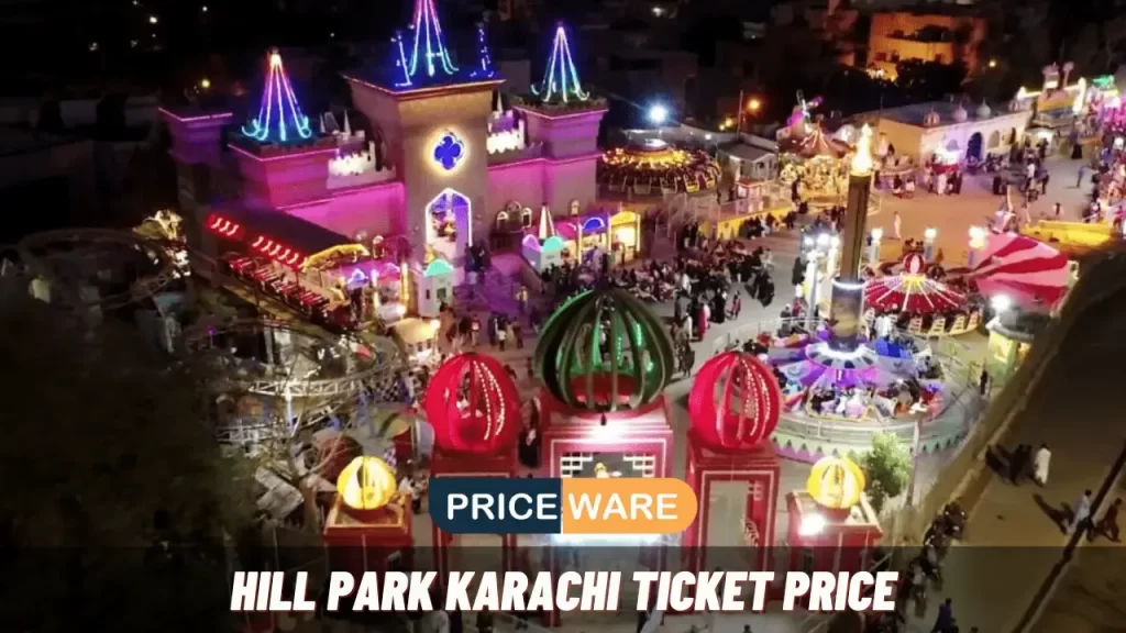 Hill Park Karachi Ticket Price 