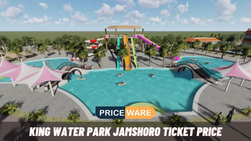 King Water Park Jamshoro Ticket Price